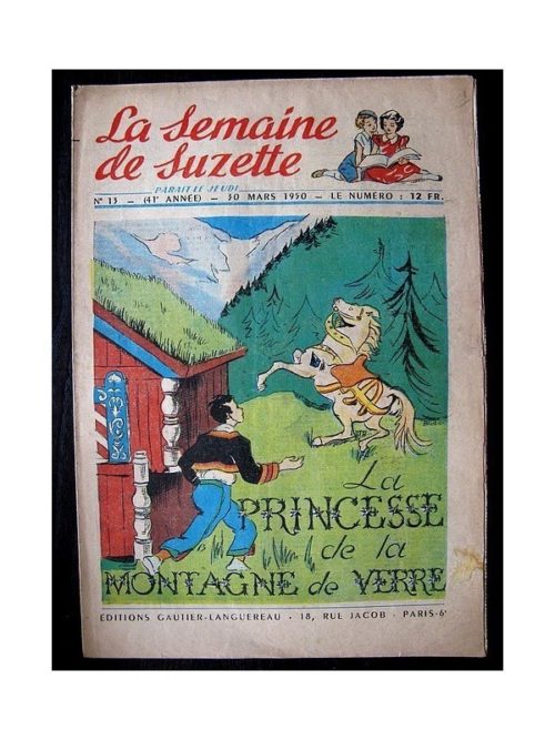 LA SEMAINE DE SUZETTE 41e ANNEE (1950) n°13 La princesse de la montagne de verre
