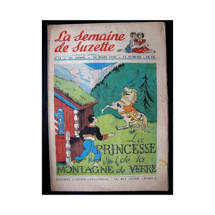 LA SEMAINE DE SUZETTE 41e ANNEE (1950) n°13 La princesse de la montagne de verre