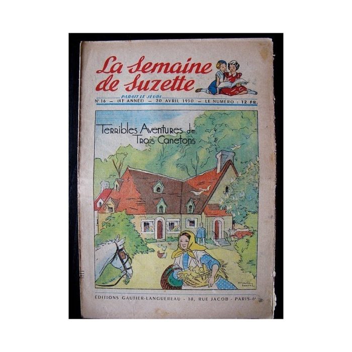 LA SEMAINE DE SUZETTE 41e ANNEE (1950) n°16 Terribles aventures de 3 canetons