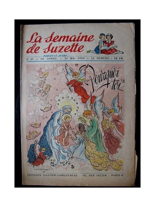 LA SEMAINE DE SUZETTE 41e ANNEE (1950) n°21 Pourquoi toi… (Bleuette)