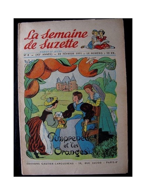 LA SEMAINE DE SUZETTE 42e ANNEE (1951) n°8 Pimprenelle et les oranges