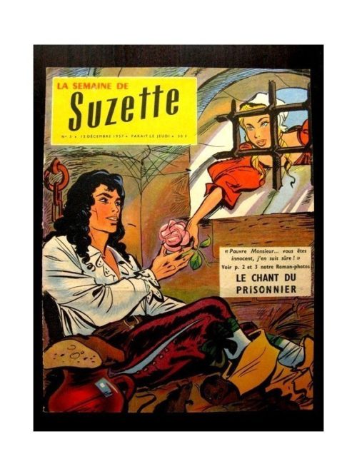 LA SEMAINE DE SUZETTE 49e année (1957) N°3 LE CHANT DU PRISONNIER