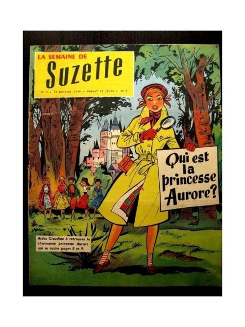 LA SEMAINE DE SUZETTE 49e année (1958) N°9 LA PRINCESSE AURORE