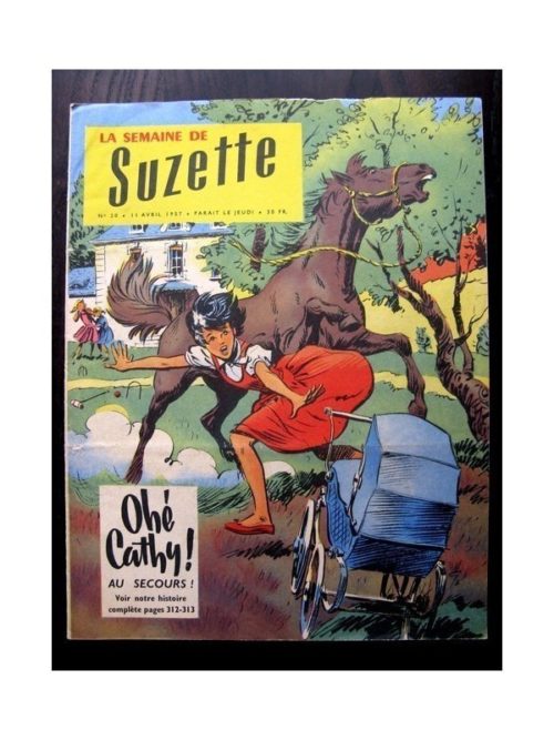 LA SEMAINE DE SUZETTE 48e année N°20 (1957) OHE CATHY! AU SECOURS…