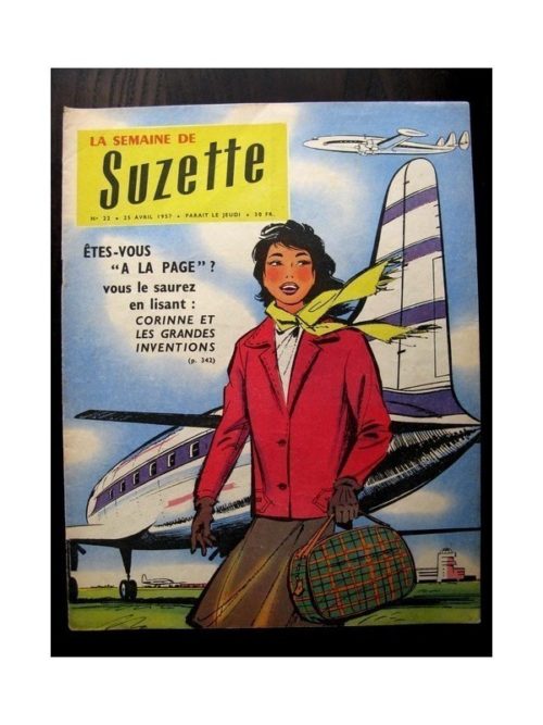 LA SEMAINE DE SUZETTE 48e année N°22 (1957) PEGGY PETIT OISEAU SANS AILES