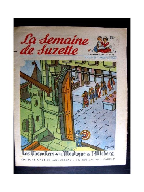La Semaine de Suzette n°45 (9 octobre1952) LES CHEVALIERS DE LA MONTAGNE DE L’ALLEBERG (J. Desrieux)