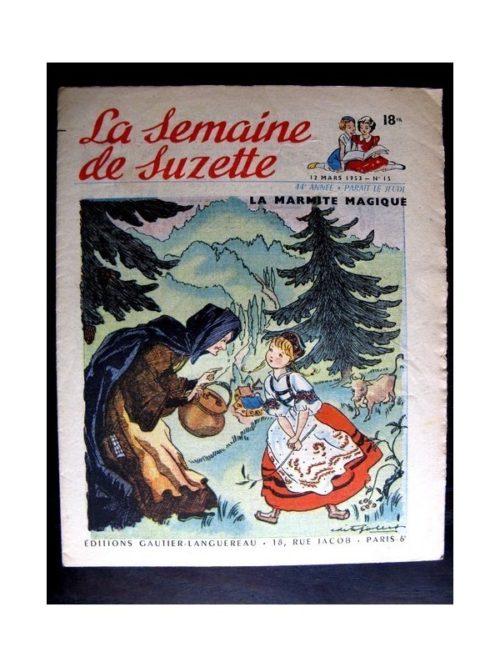 La Semaine de Suzette n°15 (12 mars 1953) LA MARMITE MAGIQUE (Edith Follet / Calvo)