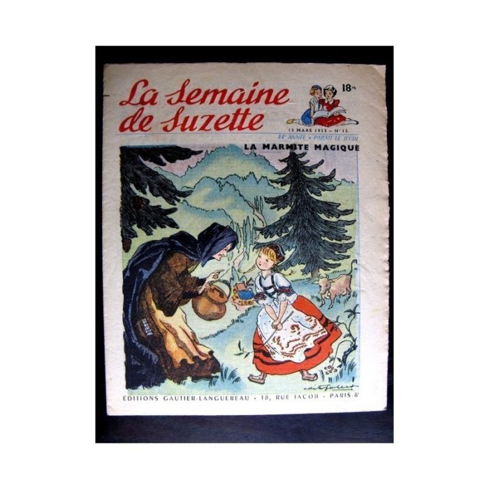 La Semaine de Suzette n°15 (12 mars 1953) LA MARMITE MAGIQUE (Edith Follet / Calvo)