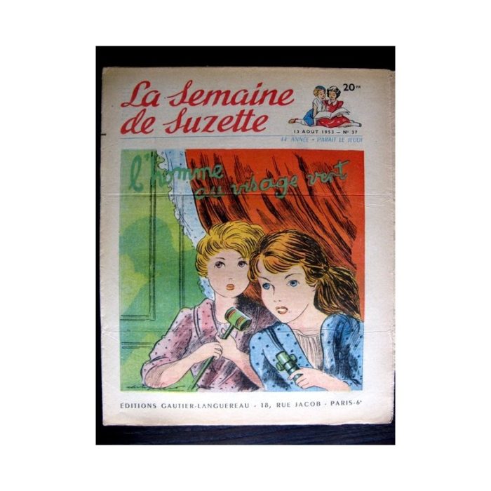 La Semaine de Suzette n°37 (13 août1953) L'HOMME AU VISAGE VERT (Edith Follet)