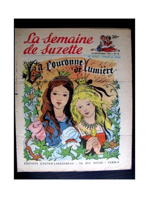 La Semaine de Suzette n°43 (24 septembre 1953) LA COURONNE DE LUMIERE (Claire Marchal)