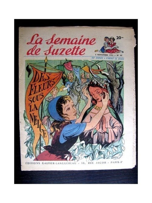 La Semaine de Suzette n°49 (5 novembre 1953) DES FLEURS SOUS LA NEIGE (Claire Marchal)