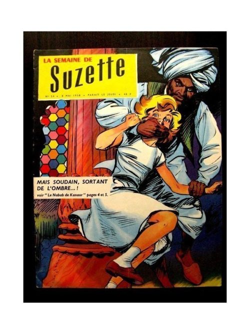 LA SEMAINE DE SUZETTE 49e année (1958) N°24 LE NABAB DE KANAOR