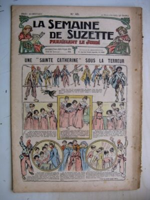 La Semaine de Suzette 9e année n°42 (1913) Une sainte Catherine sous la Terreur (R. de la Nézière)