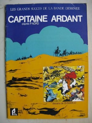 Capitaine Ardan (A. Di Marco – Pierre Nord) Grands Succès de la BD – Prifo 1977