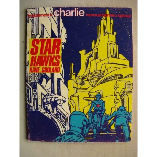 STAR HAWKS (Kane/Goulard) Editions du Square 1979