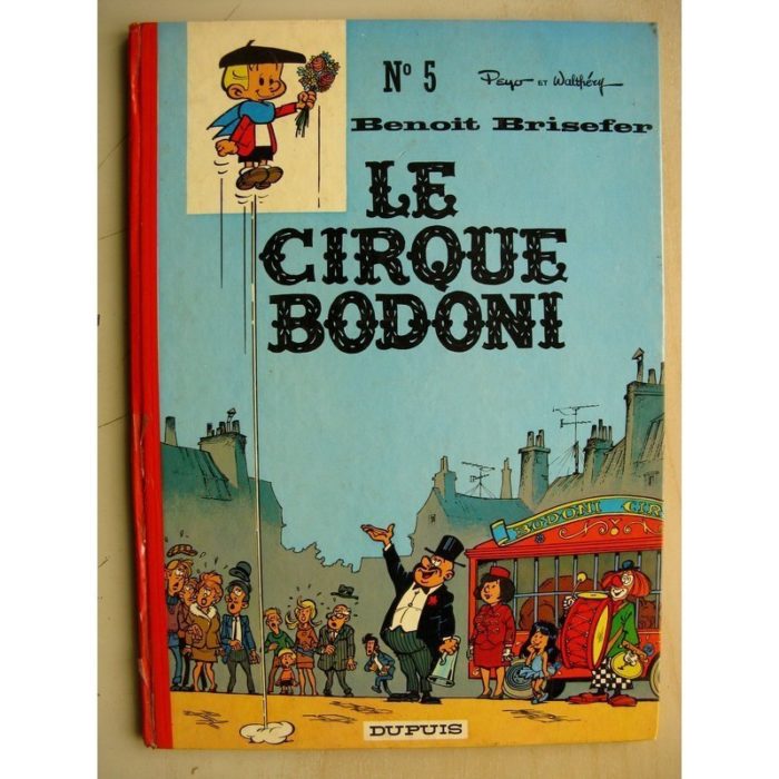 BENOIT BRISEFER TOME 5 - Le cirque Bodoni (Peyo) Dupuis 1973