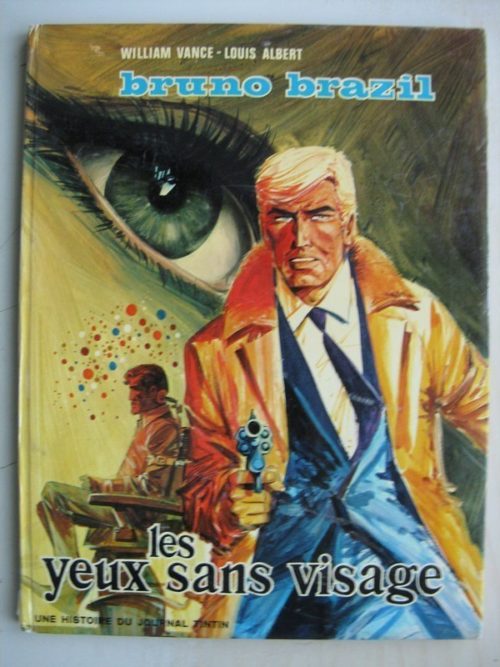 BRUNO BRAZIL – Les yeux sans visage – Edition originale (EO) Dargaud 1971 – William Vance – Louis Albert