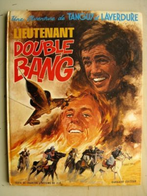 TANGUY ET LAVERDURE – Lieutenant Double Bang – Edition Originale (EO) Dargaud 1970
