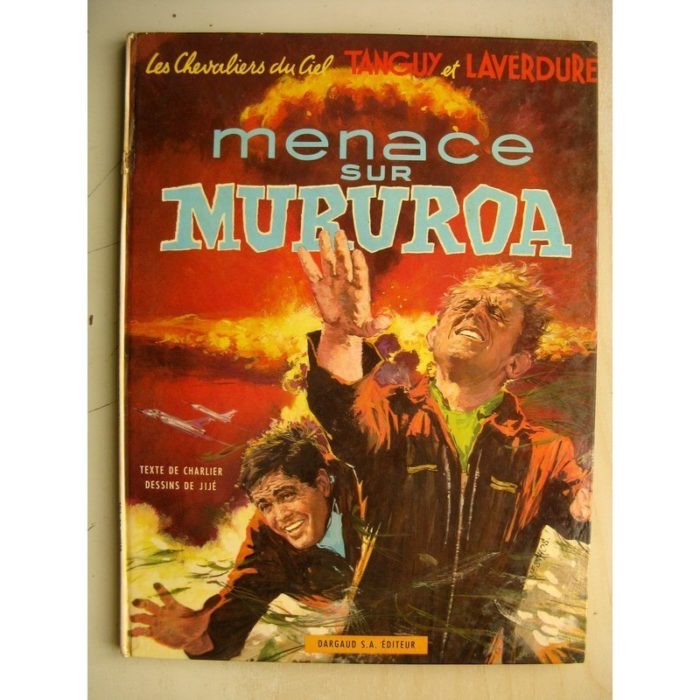 TANGUY ET LAVERDURE - Menace sur Mururoa - Edition Originale (EO) Dargaud 1969