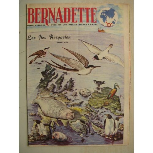 BERNADETTE N°230 (20 novembre 1960) Moustache et Trottinette (Calvo) Rosamée aux yeux clos (Manon Iessel) Iles Kerguelen