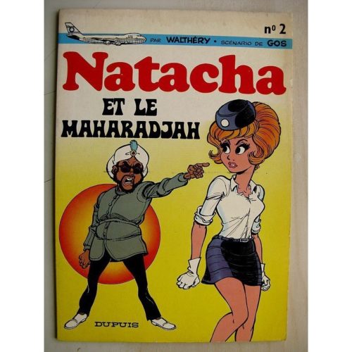 NATACHA ET LE MAHARADJAH (Walthéry – Gos) Dupuis 1972 Edition Originale (EO) Très bon état