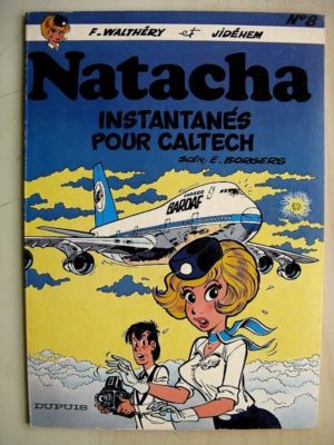NATACHA N°8 – INSTANTANES POUR CALTECH (Walthéry – Borgeres) Dupuis 1981 Edition Originale (EO) Très bon état