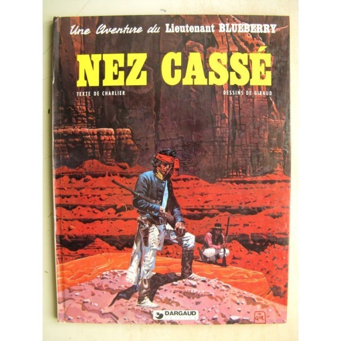 BLUEBERRY TOME 18 - Nez Cassé (Charlier - Giraud) Dargaud 1980 - Edition Originale (EO)