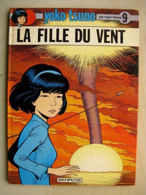 YOKO TSUNO TOME 9 – La Fille du Vent (Roger Leloup – Dupuis 1979) Edition Originale (EO)