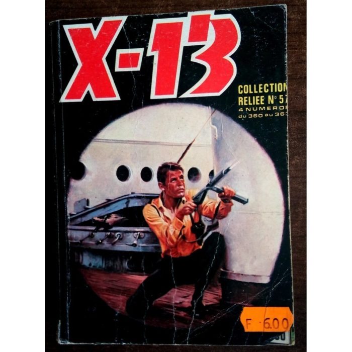 X13 AGENT SECRET ALBUM RELIE RELIE N°57 (n°360-31-362-363) IMPERIA 1979