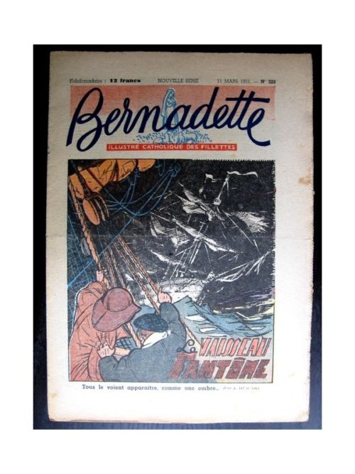 BERNADETTE  n°223 (1951) Le vaisseau fantôme