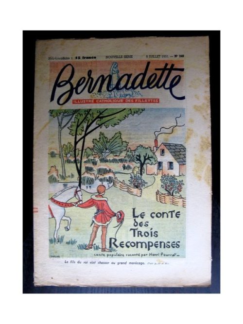 BERNADETTE  n°240 (1951) Le conte des 3 récompenses