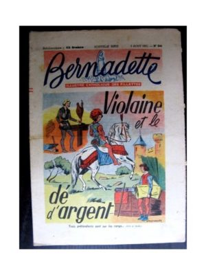 BERNADETTE  n°244 (1951) Violaine et le dé d’argent