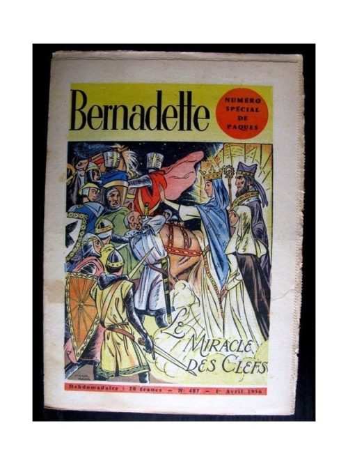 BERNADETTE  n°487 (1956) NUMERO SPECIAL Pâques – LE MIRACLE DES CLEFS