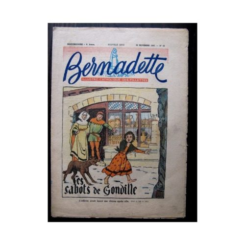 BERNADETTE N°52 (30 novembre 1947) LES SABOTS DE GONDILLE / Raymond Moritz