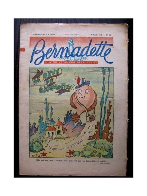 BERNADETTE  n°66 (7 mars 1948) LE REVE DE BERNADETTE (Emile)