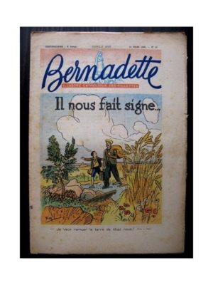 BERNADETTE  n°68 (21 mars 1948) IL NOUS FAIT SIGNE (Raymond Moritz)