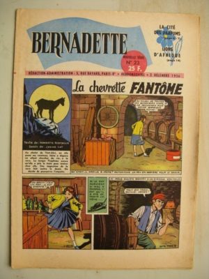 BERNADETTE N°23 (2 décembre 1956) La Chevrette fantôme (Janine Lay) – Sainte Elisabeth de Hongrie (Manon Iessel) Martine et Zozo
