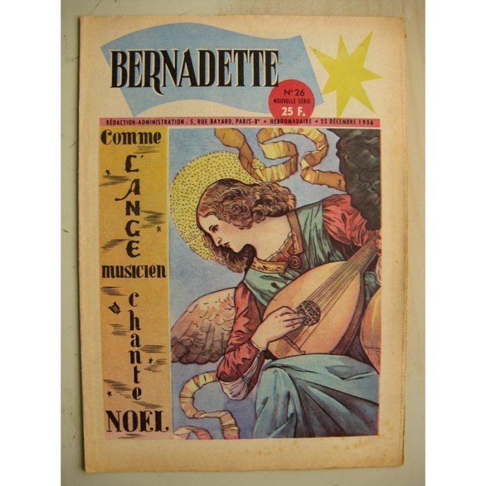BERNADETTE N°2 (9 décembre 1956) La Chevrette fantôme (Janine Lay) Sainte Elisabeth de Hongrie (Manon Iessel) L'ange musicien