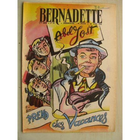 BERNADETTE N°95 (20 avril 1958) Abel Jost (Mixi-Bérel) Lilioute (Manon Iessel) La Valette (J. Janvier) Brigitte Fossey