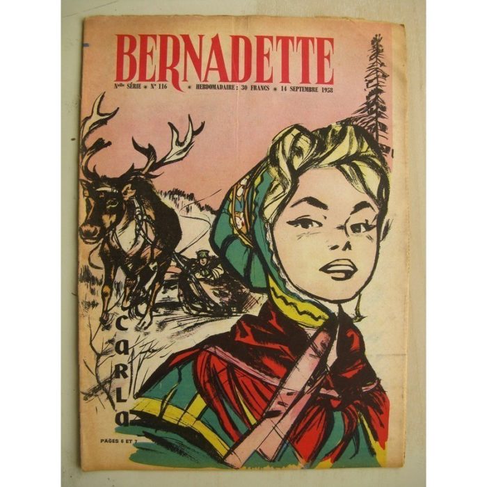 BERNADETTE N°116 (14 septembre 1958) Troupeau de Carla (A. d'Orange) Lilioute (Manon Iessel) Auberge du hérisson (M. Gourlier)