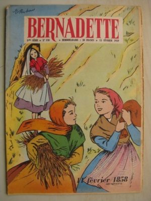 BERNADETTE N°138 (15 février 1959) Apparitions de Lourdes 1858 – Anatole et la musique (M. Métrot)  Puma aux yeux d’escarboucles
