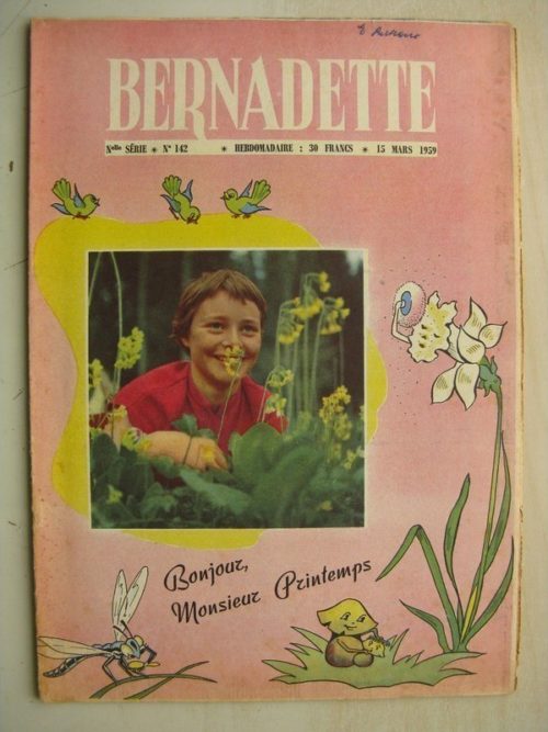 BERNADETTE N°142 (15 mars 1959) Le printemps – Ronde du grand sot (J. Lefebvre) La fée du Ranch (Alain d’Orange) Mimi princesse