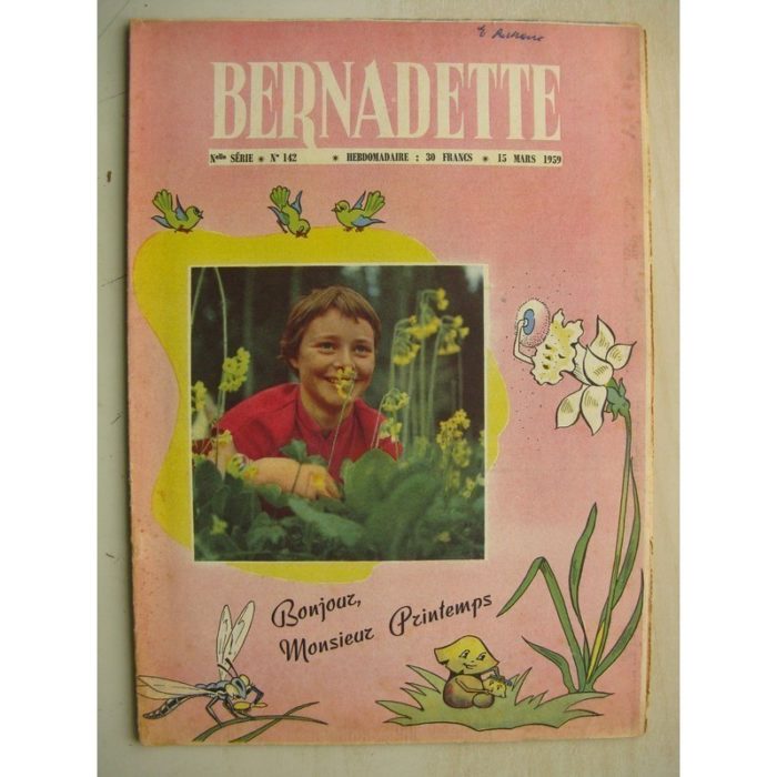 BERNADETTE N°142 (15 mars 1959) Le printemps - Ronde du grand sot (J. Lefebvre) La fée du Ranch (Alain d'Orange) Mimi princesse
