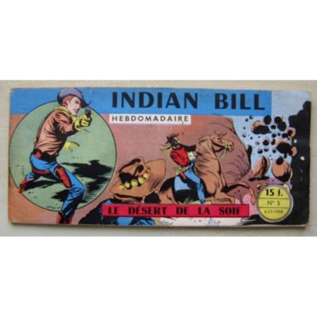 INDIAN BILL N°5 Gill Bart - Le désert de la soif (Remparts 1958)