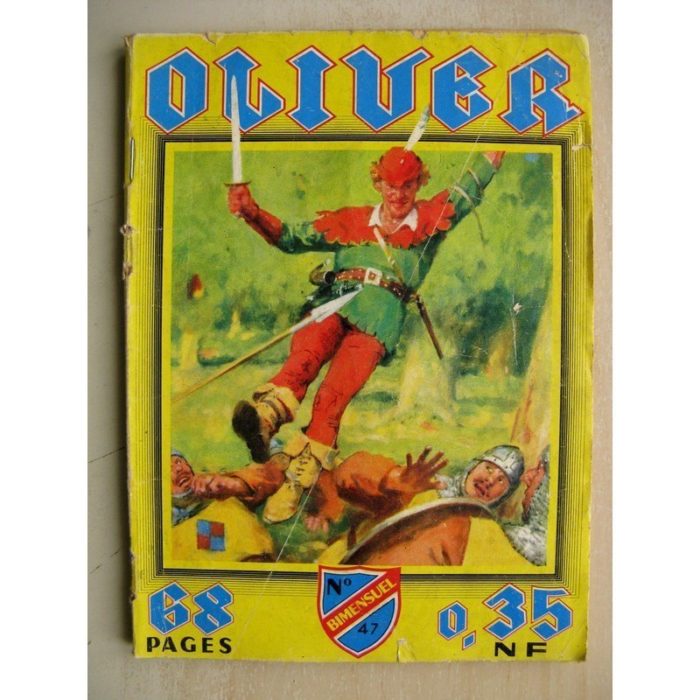 OLIVER N° 47 Les cachots du Prévot - L'arc magique (IMPERIA 1960)