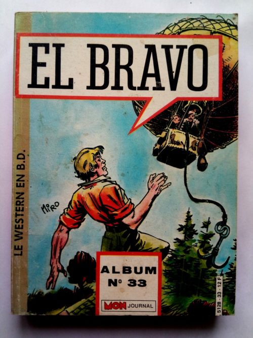 EL BRAVO (Mon Journal) ALBUM RELIE 33 (N°97,98,99)