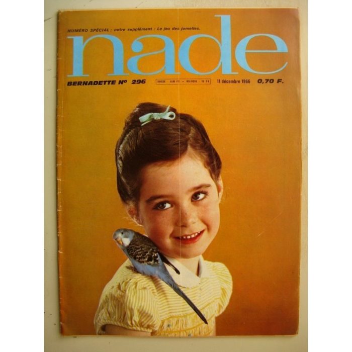 NADE (Bernadette) n°296 (11 décembre 1966) Les jumelles (Janine Lay) Marculeta - Raphael Marcello