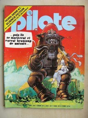 PILOTE HORS SERIE N°28 BIS Science Fiction – Du fil et du fer (Bilal) Papa super star (Julio Ribera) Aral (Picoto)