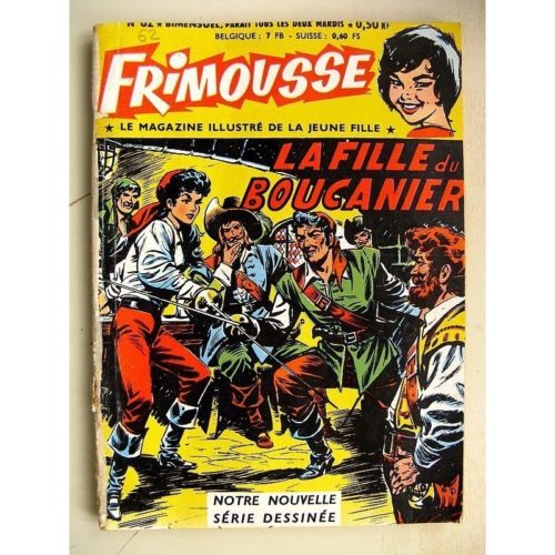FRIMOUSSE N°62 LA FILLE DU BOUCANIER – Marie Stuart – La mystérieuse sequestrée (Châteaudun 1961)
