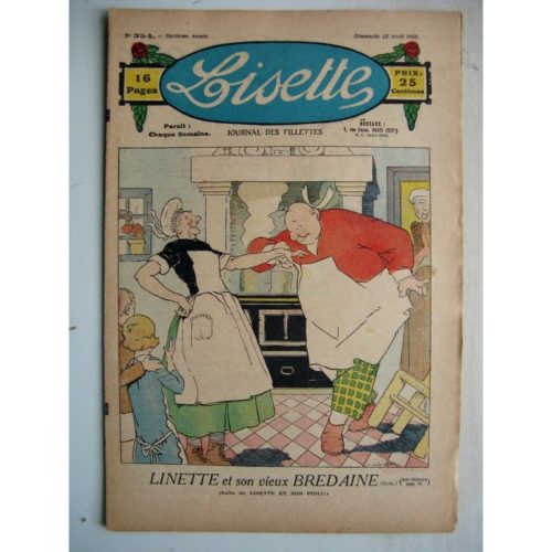 LISETTE N°354 (22 avril 1928) Linette et son vieux bredaine (Louis Maîtrejean) Pour une aiguille (Colette May)